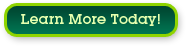 Learn More Today!